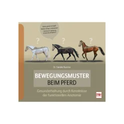 Loesdau Bücher & Multimedia<Bewegungsmuster beim Pferd - Gesunderhaltung durch Kenntnisse der funktionellen Anatomie