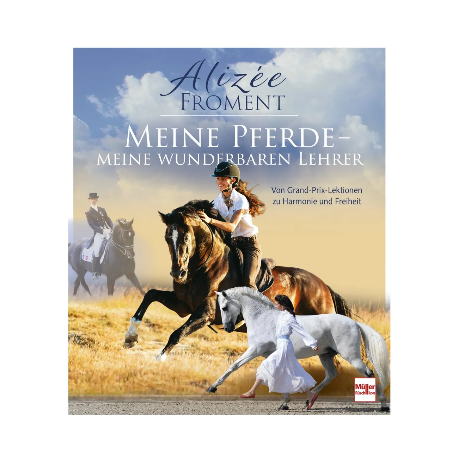 Loesdau Bücher & Multimedia<Meine Pferde - meine wunderbaren Lehrer - Von Grand-Prix-Lektionen zu Harmonie und Freiheit